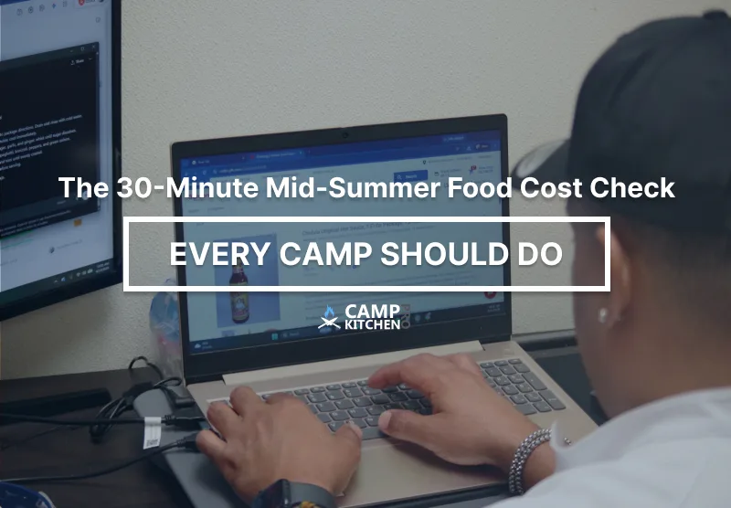 Food service director reviewing inventory and food cost in a summer camp kitchen during a mid-season operational review.